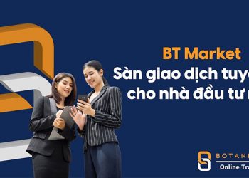 BT Market – Lựa chọn giao dịch tuyệt vời nhà đầu tư mới