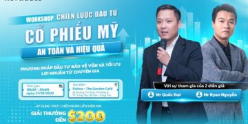 Workshop Offline về đầu tư “Chiến lược đầu tư cổ phiếu Mỹ an toàn và hiệu quả”