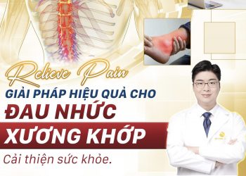 Đột phá công nghệ cao điều trị dứt điểm bệnh xương khớp Relieve Pain độc quyền tại BK Dong Yang