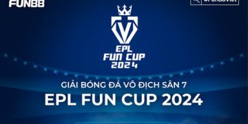EPL FUN CUP 2024: Giải đấu bóng đá hấp dẫn cùng 24 anh tài